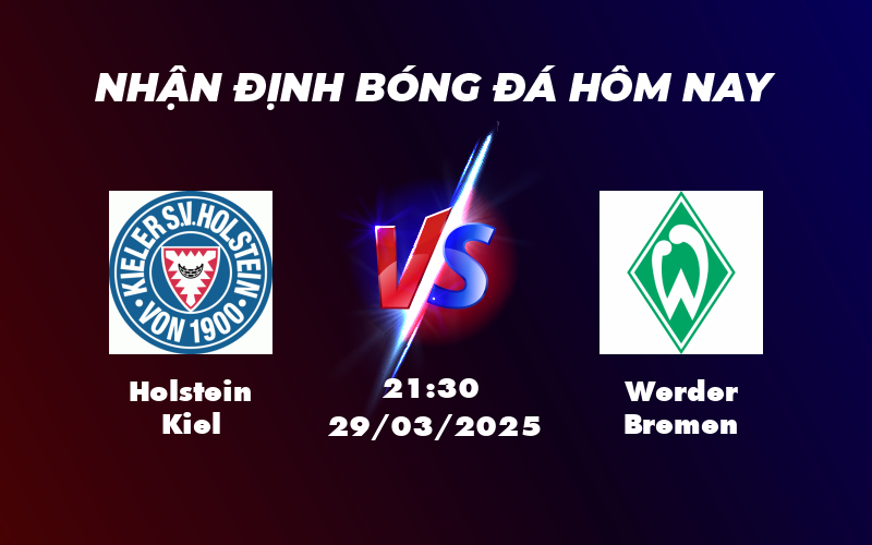 Soi kèo Holstein Kiel vs Werder Bremen Cơ hội nào cho đội cuối bảng 1 holstein kiel werder bremen 29 03 bundesliga