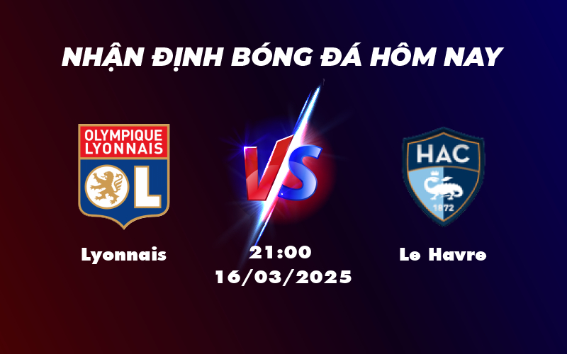 Nhận định soi kèo Lyonnais vs Le Havre Cuộc đối đầu không cân sức 1 lyonnais le havre 16 03 ligue 1