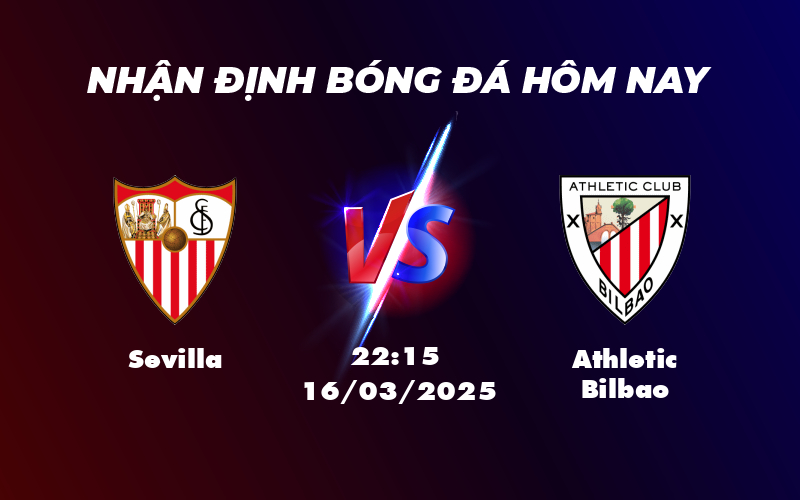 Nhận định Sevilla vs Athletic Bilbao Cuộc đụng độ đầy kịch tính tại La Liga 1 sevilla athletic bilbao 16 03 la liga