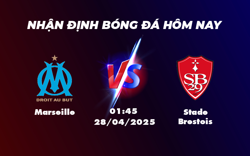 Nhận định soi kèo Marseille vs Stade Brestois Chiến thắng trong tầm tay đội chủ nhà 1 marseille stade brestois 28 04 ligue 1