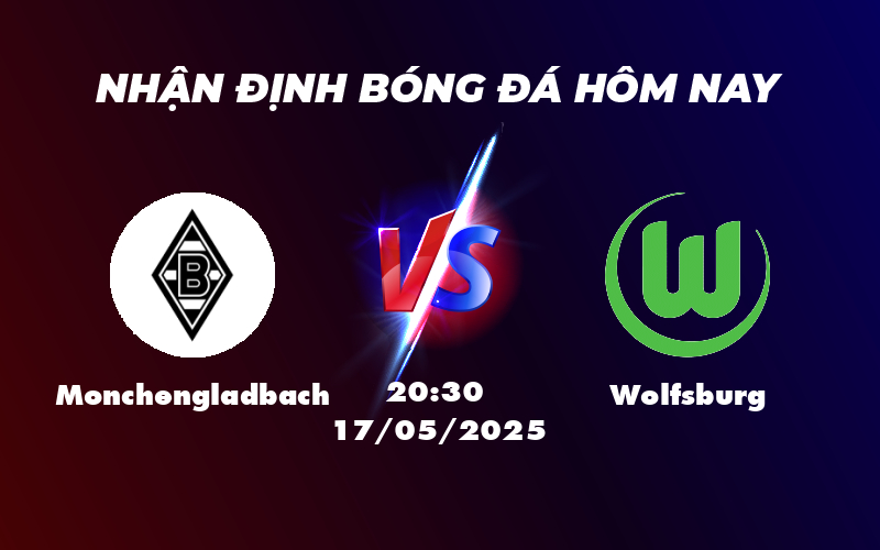 Nhận Định Soi Kèo Trận Monchengladbach vs Wolfsburg Cuộc Đấu Hấp Dẫn Tại Bundesliga 1 monchengladbach wolfsburg 17 05 bundesliga