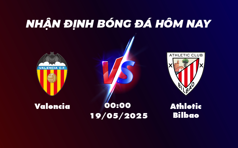 Nhận định Valencia vs Athletic Bilbao Cuộc đọ sức hấp dẫn tại La Liga 1 valencia athletic bilbao 19 05 la liga