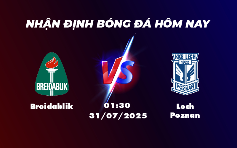 Nhận định trận đấu Breidablik vs Lech Poznan Cơ hội nào cho đội nhà 1 breidablik lech poznan 31 07 c1