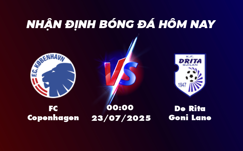 Nhận định soi kèo FC Copenhagen vs De Rita Goni Lane Cuộc đối đầu tại Champions League 1 fc copenhagen de rita goni lane 23 07 c1