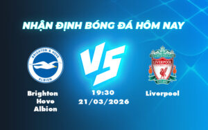 brighton hove albion liverpool 21 03 ngoai hang anh