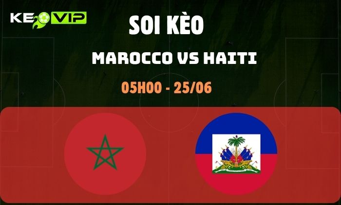 Nhận định soi kèo Marocco vs Haiti WC2026, 5h ngày 25/06 1 Marocco vs Haiti