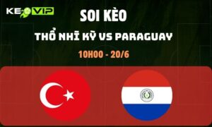Thổ Nhĩ Kỳ vs Paraguay